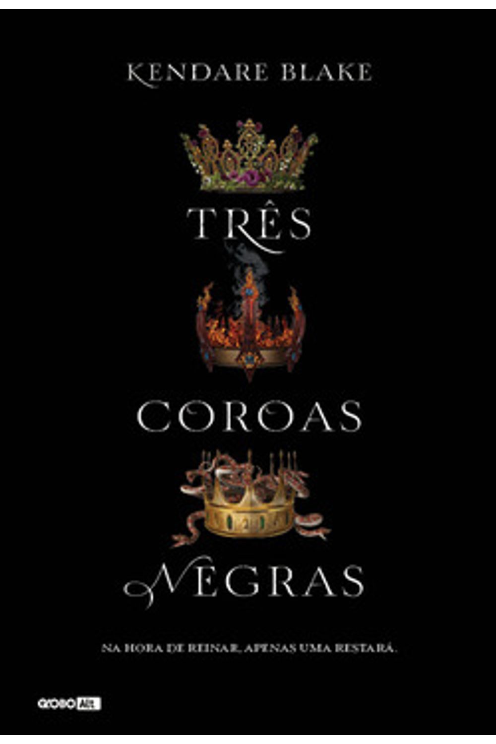 TRÊS COROAS NEGRAS (LIVRO 1) - Dois Pontos