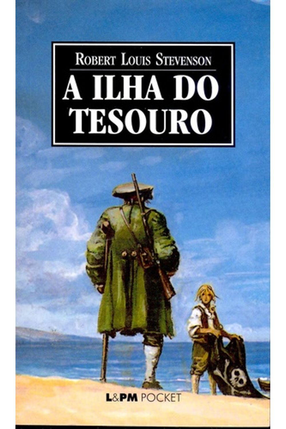 A Ilha do Tesouro (Portuguese by Stevenson, Robert Louis