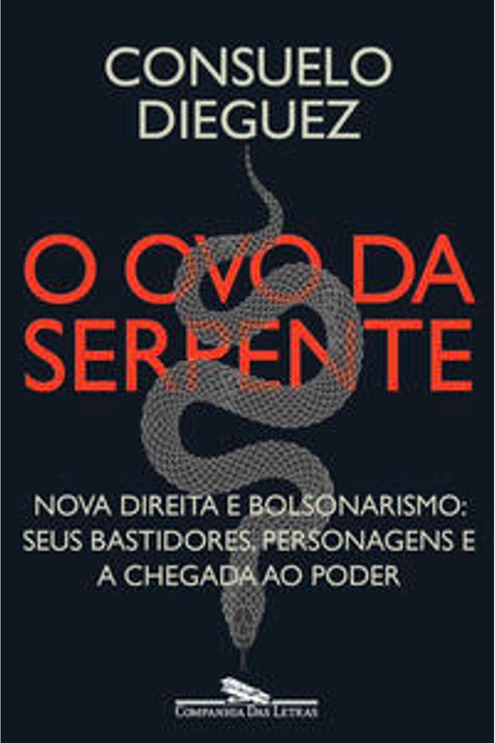 Livro 'O Ovo da Serpente' dá voz a agentes de Bolsonaro - 17/08/2022 -  Fernanda Torres - Folha
