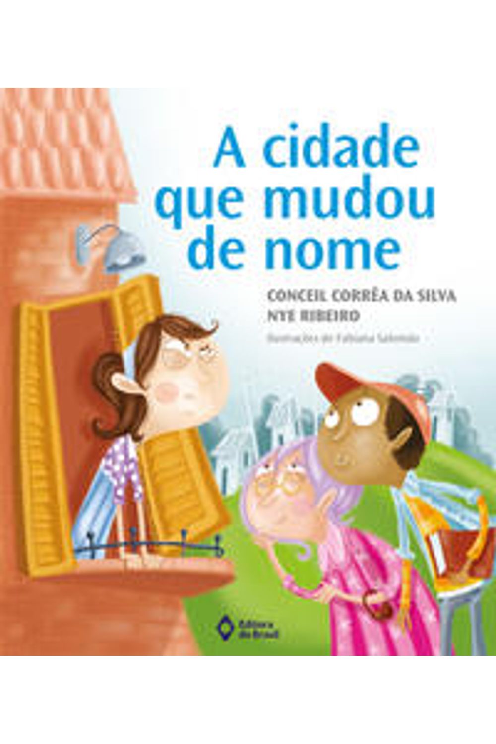 A CIDADE QUE MUDOU DE NOME Dois Pontos