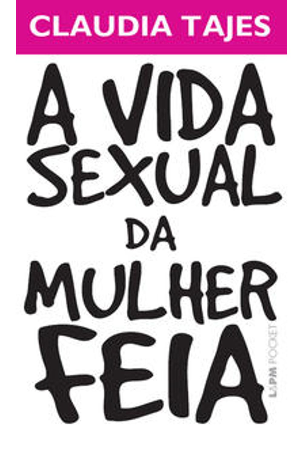 A VIDA SEXUAL DA MULHER FEIA - VOL. 904 - Dois Pontos