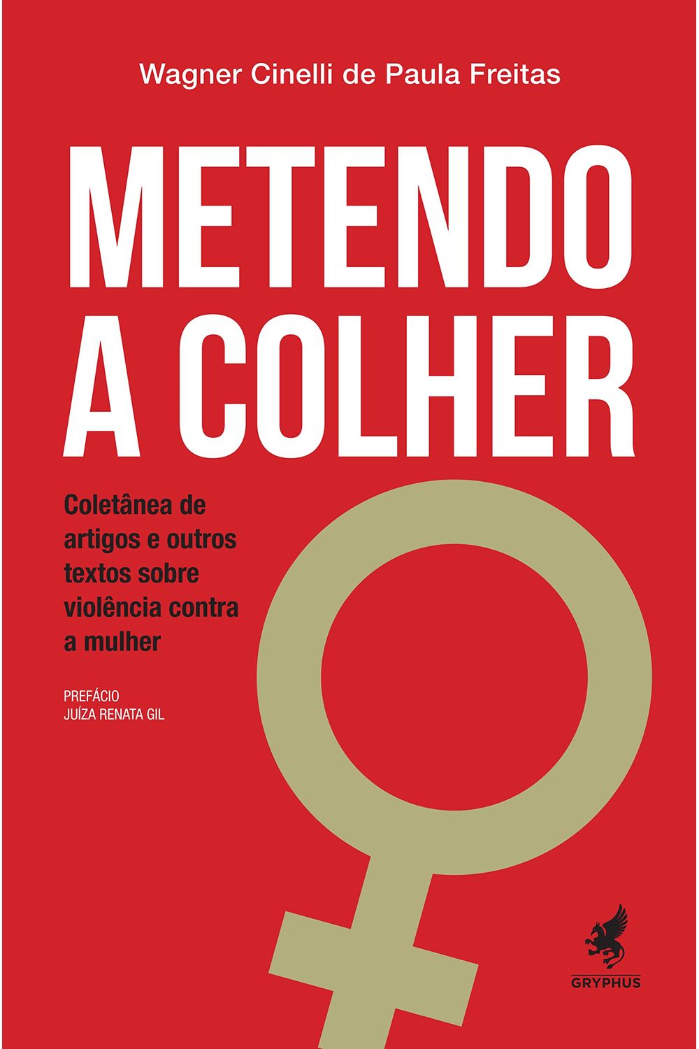 COLETÂNEA DE ARTIGOS E OUTROS TEXTOS SOBRE VIOLÊNCIA CONTRA A MULHER - Dois  Pontos