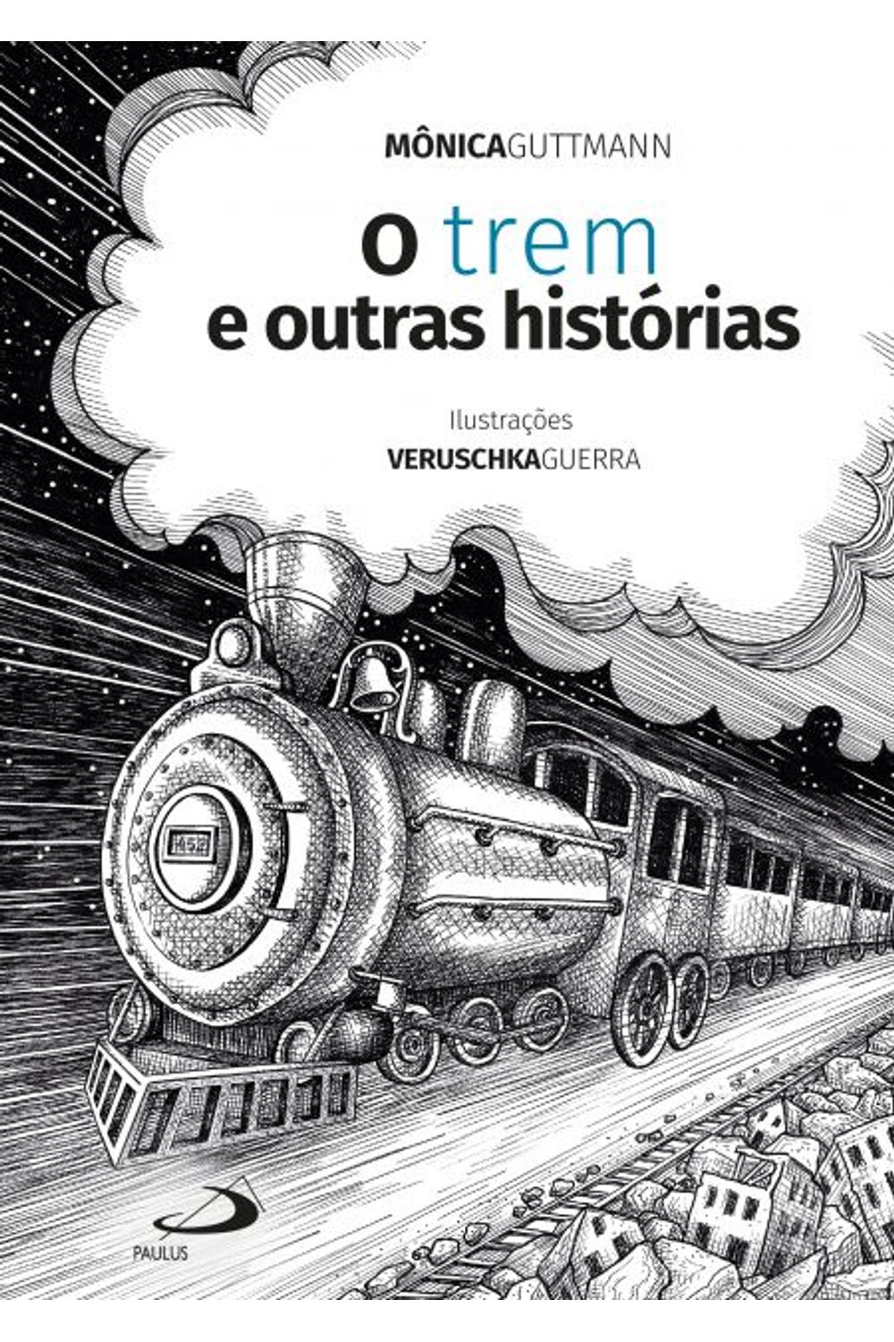 O TREM E OUTRAS HISTÓRIAS - Dois Pontos