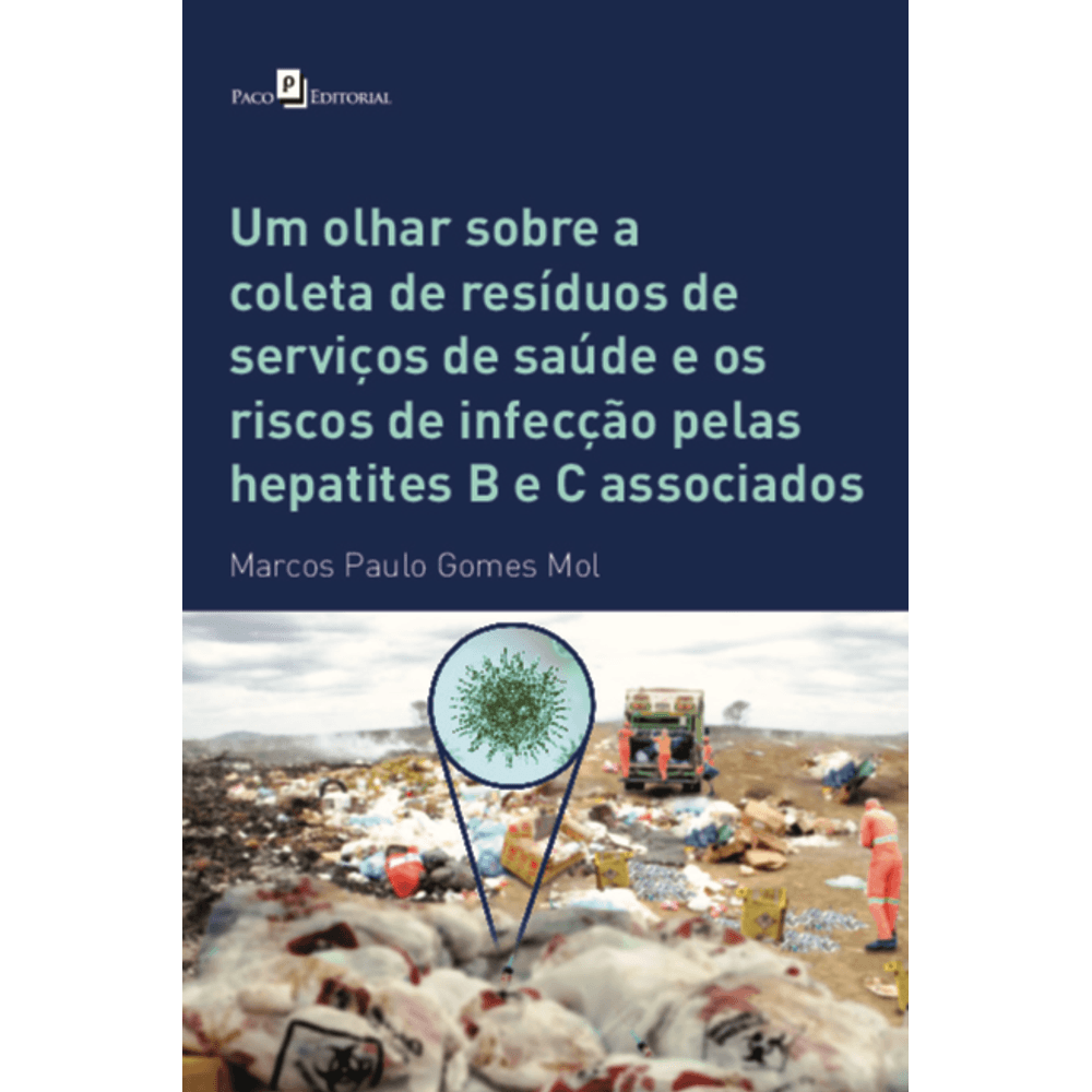 UM OLHAR SOBRE A COLETA DE RESÍDUOS DE SERVIÇOS DE SAÚDE E OS RISCOS DE ...