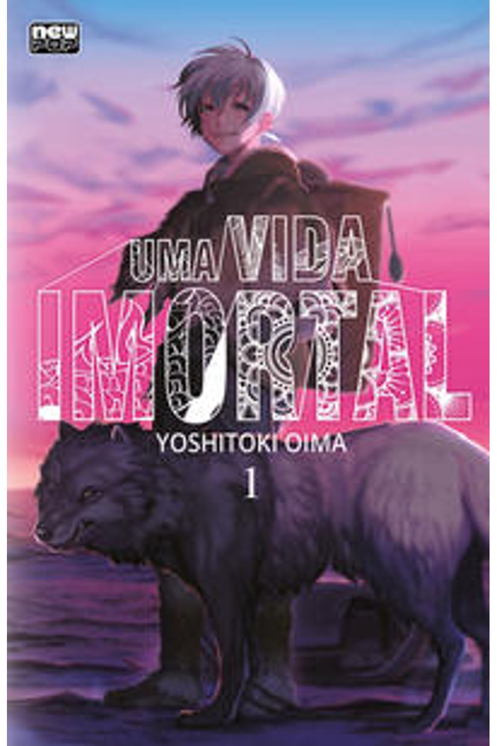 UMA VIDA IMORTAL (TO YOUR ETERNITY) - VOLUME 01 - Dois Pontos