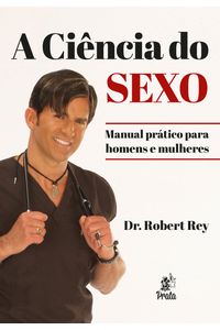  Dr. Rey: O Brasileiro Que Se Tornou Dr. Hollywood (Em Portugues  do Brasil): 9788586307638: Rey: Books