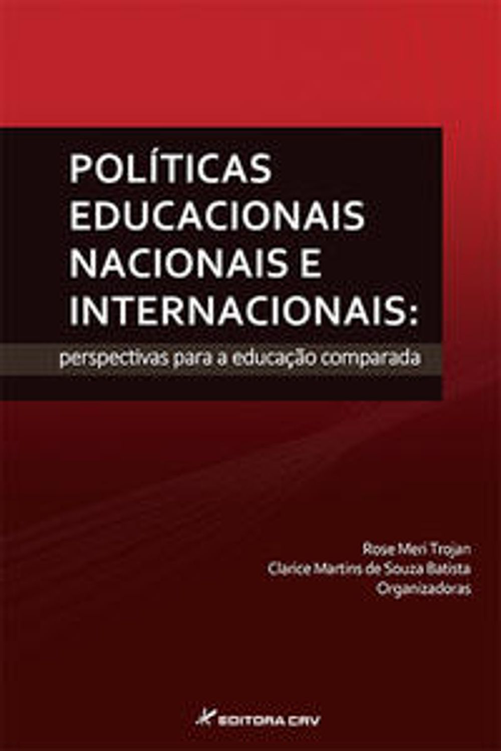 Educação comparada: panorama internacional e perspectivas; volume 2