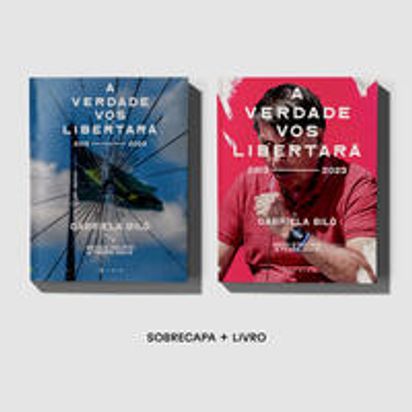 A Verdade Vos Libertará, por Gabriela Biló, Pedro Inoue e Medo e Delírio em  Brasília. Fósforo Editora, 2023.